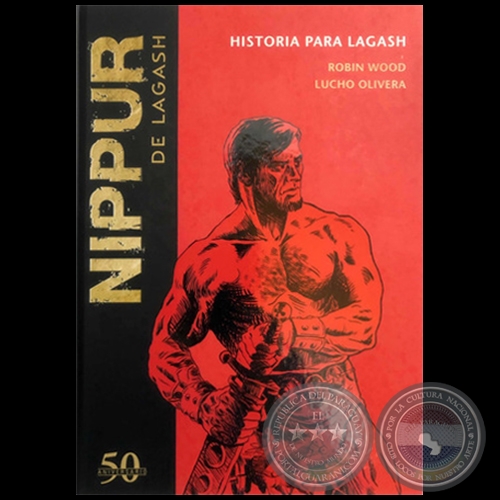 NIPPUR DE LAGASH N° 1 - HISTORIA PARA LAGASH - ROBIN WOOD - Año 2018